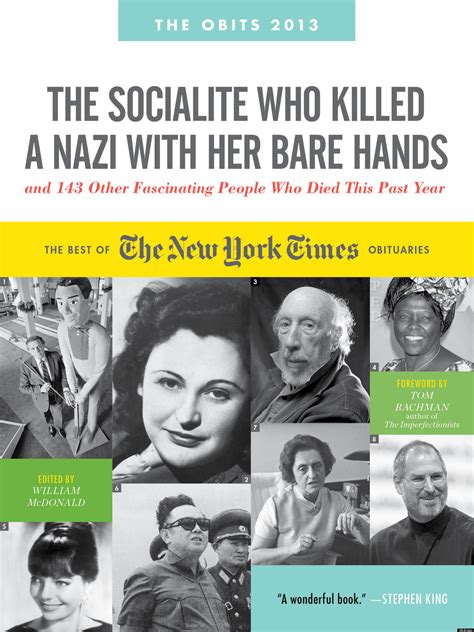 The Socialite Who Killed a Nazi with Her Bare Hands and 143 Other Fascinating People Who Died This Past Year The Best of the New York Times Obituaries 2013 Obits The New York Times Annual Kindle Editon