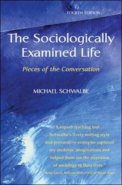 The Sociologically Examined Life: Pieces of the Conversation Ebook Kindle Editon