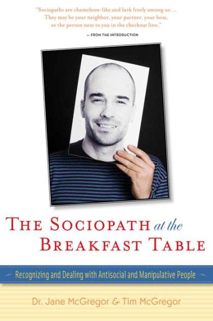 The Sociopath at the Breakfast Table Recognizing and Dealing With Antisocial and Manipulative People PDF