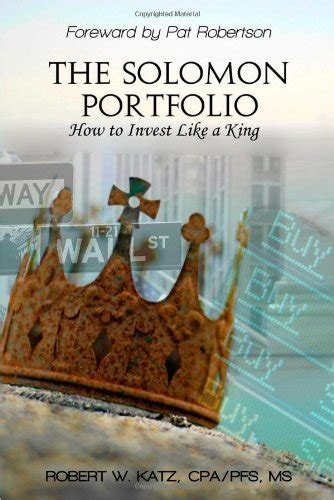 The Solomon Portfolio How to Invest Like a King Doc