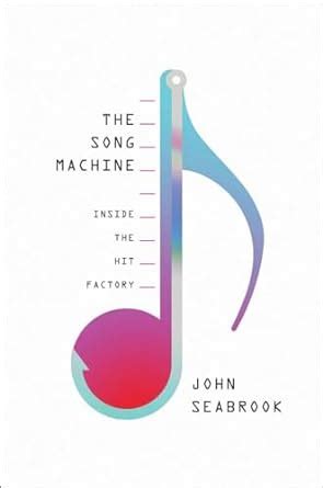 The Song Machine Inside the Hit Factory Reader