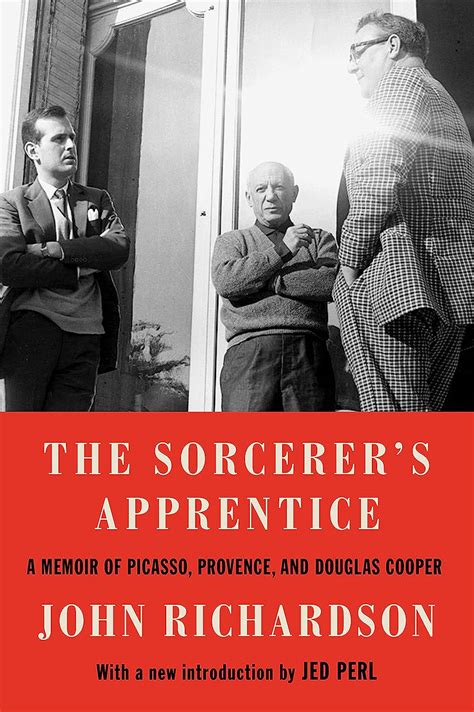 The Sorcerer s Apprentice Picasso Provence and Douglas Cooper