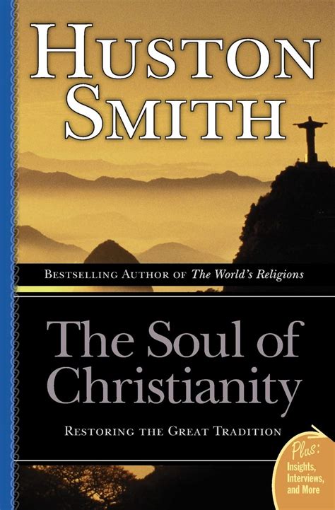 The Soul of Christianity Restoring the Great Tradition Epub