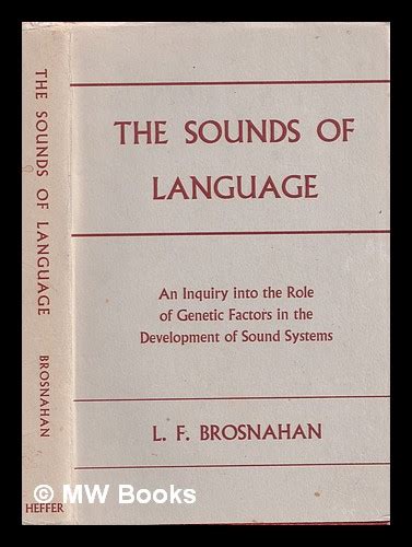 The Sounds of Language An Inquiry into the Role of Genetic Factors in the Development of Sound Syst PDF