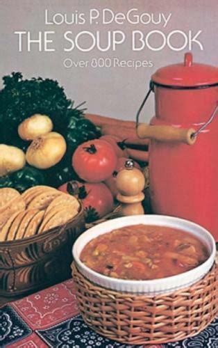 The Soup Book Over 800 Recipes Kindle Editon