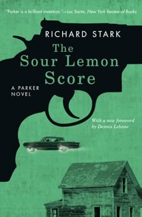 The Sour Lemon Score: A Parker Novel Reader