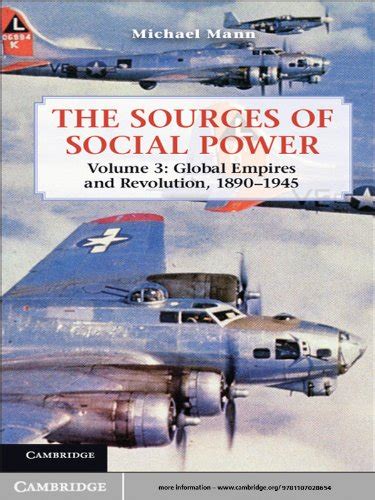 The Sources of Social Power, Vol. 3 Global Empires and Revolution, 18901945 PDF