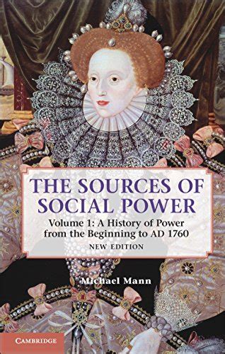 The Sources of Social Power, Vol.1 A History of Power from the Beginning to AD 1760 2nd Edition Doc