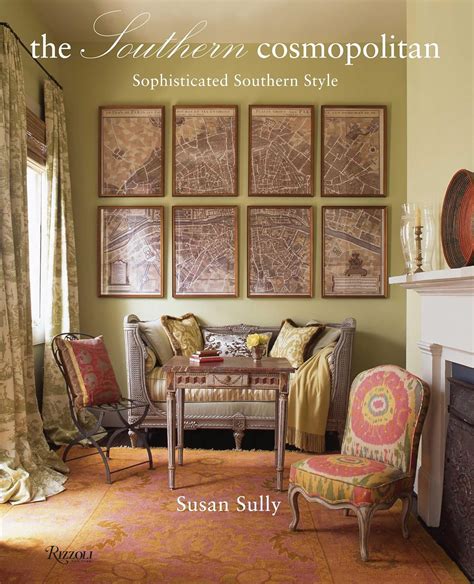The Southern Cosmopolitan Sophisticated Southern Style Kindle Editon