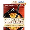 The Southern Vegetarian Cookbook 100 Down-Home Recipes for the Modern Table Kindle Editon