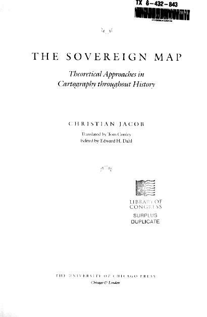 The Sovereign Map: Theoretical Approaches in Cartography throughout History Reader