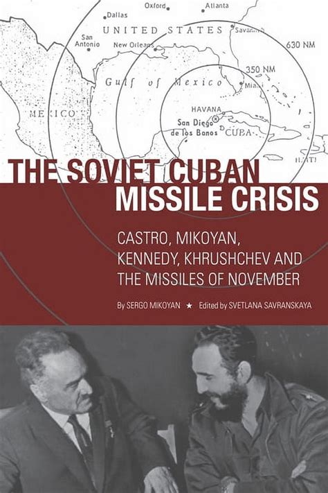 The Soviet Cuban Missile Crisis Castro Reader