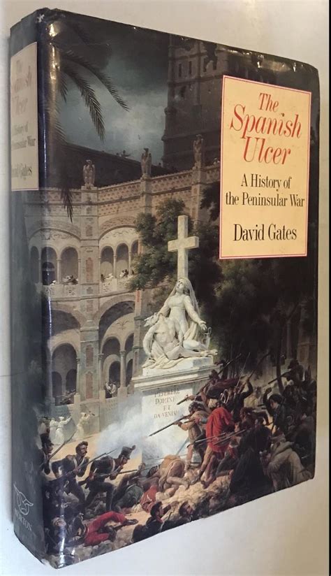 The Spanish Ulcer A History of the Peninsular War Reader