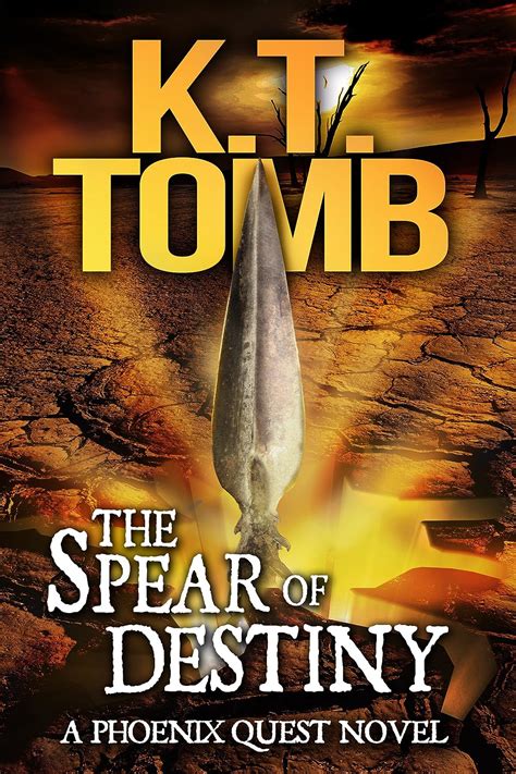 The Spear of Destiny Phoenix Quest Book 2 PDF