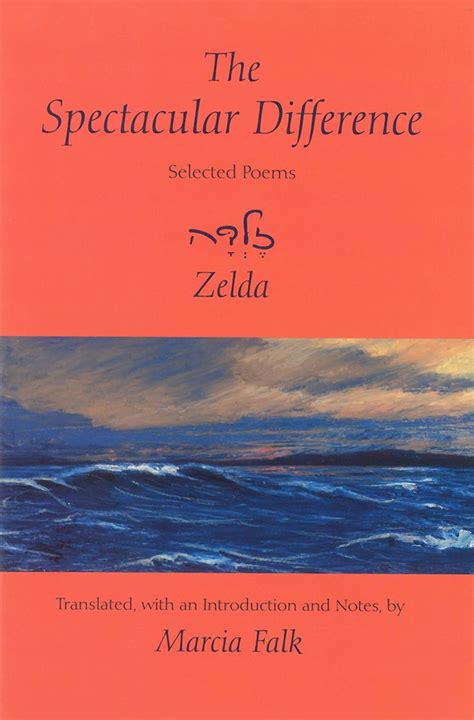 The Spectacular Difference Selected Poems of Zelda Kindle Editon