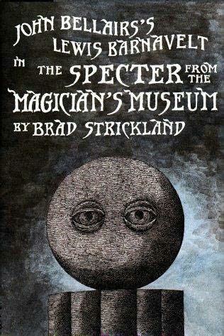 The Specter From the Magician s Museum Lewis Barnavelt