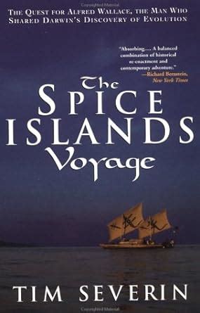 The Spice Islands Voyage The Quest for Alfred Wallace The Man Who Shared Darwin s Discovery of Evolution Epub