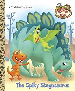 The Spiky Stegosaurus Dinosaur Train Little Golden Book