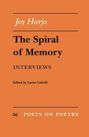 The Spiral of Memory Interviews Poets On Poetry Doc