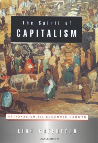 The Spirit of Capitalism Nationalism and Economic Growth PDF
