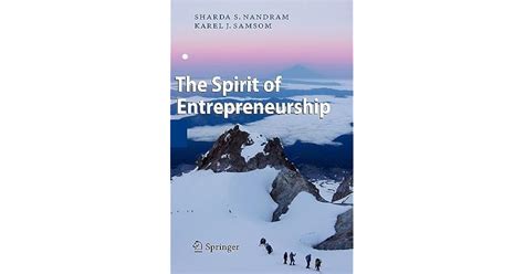 The Spirit of Entrepreneurship Exploring the Essence of Entrepreneurship Through Personal Stories Co PDF