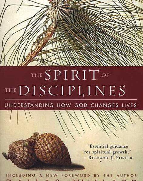 The Spirit of the Disciplines Understanding How God Changes Lives Epub