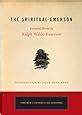 The Spiritual Emerson Essential Works by Ralph Waldo Emerson : Tarcher Cornerstone Editions Reader