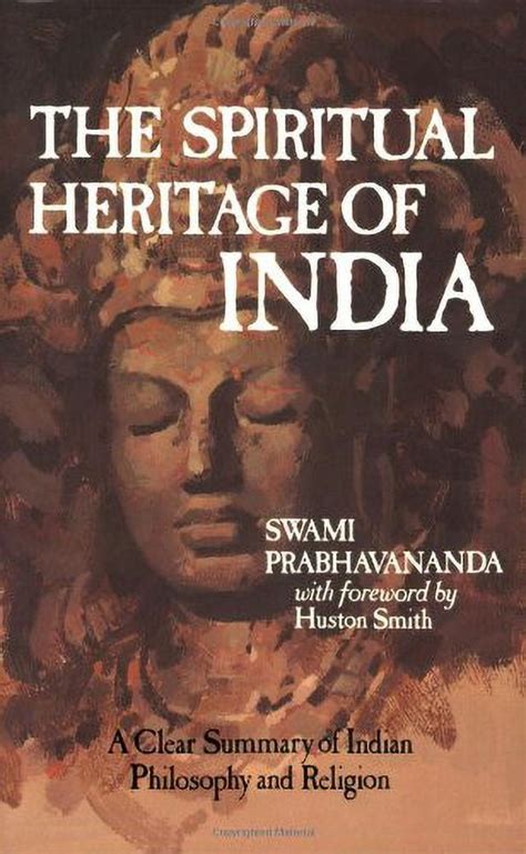 The Spiritual Heritage of India A Clear Summary of Indian Philosophy and Religion Doc
