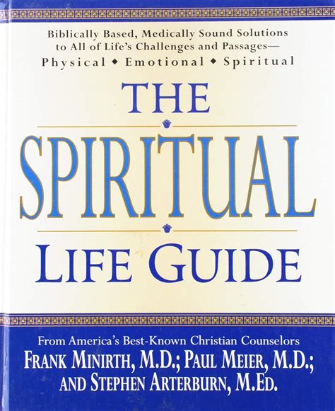 The Spiritual Life Guide Biblically Based Medically Sound Solutions to All of Life s Challenges and Passages-Physical Emotional Spiritual Kindle Editon