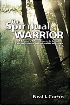 The Spiritual Warrior A Collection of Reflective Essays on The Spiritual Challenges PDF