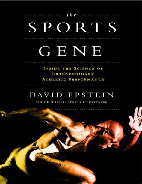 The Sports Gene Inside the Science of Extraordinary Athletic Performance Reader