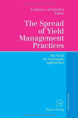 The Spread of Yield Management Practices The Need for Systematic Approaches 1st Edition Epub