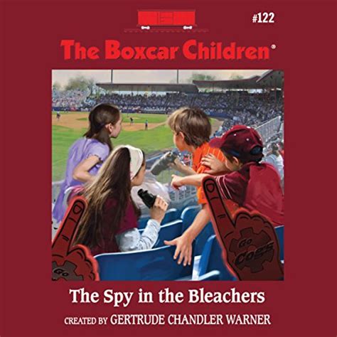 The Spy in Bleachers The Boxcar Children Mysteries Book 122