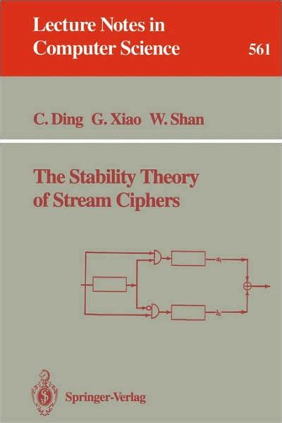 The Stability Theory of Stream Ciphers Reader