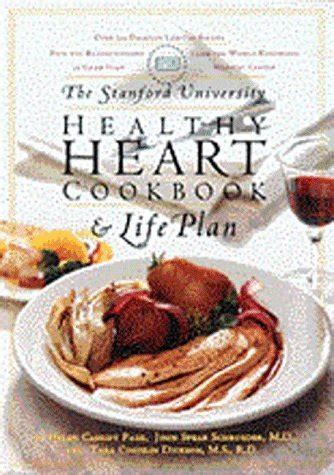The Stanford University Healthy Heart Cookbook and Life Plan PDF