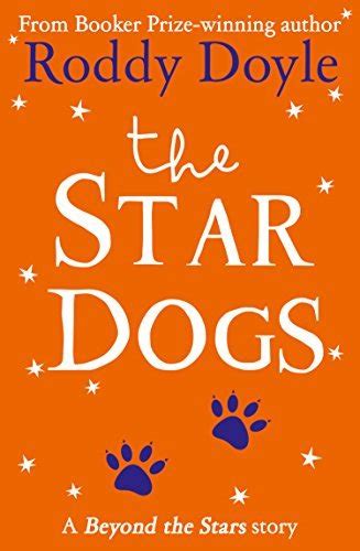 The Star Dogs Beyond the Stars