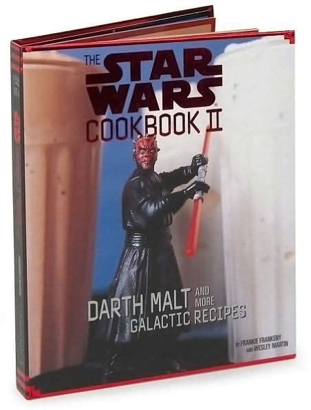 The Star Wars Cookbook II Darth Malt and More Galactic Recipes PDF