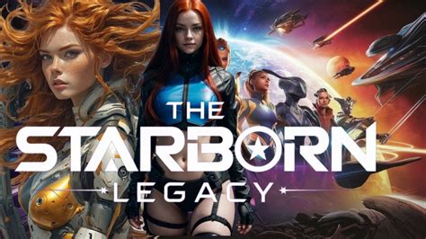 The Starborn Legacy