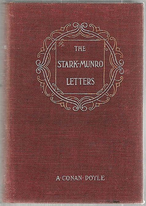 The Stark Munro Letters Being a Series of Twelve Letters Written by J Stark Munro M B to His Friend and Former Fellow-Student Herbert Swanborough During the Years 1881-1884 Reader