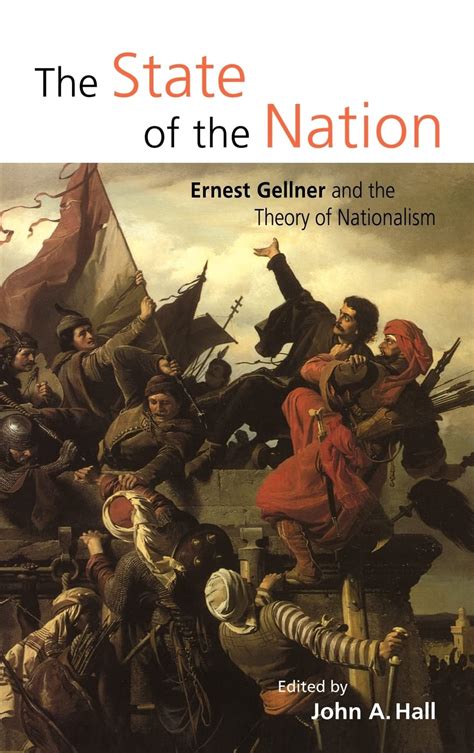 The State of the Nation Ernest Gellner and the Theory of Nationalism Epub