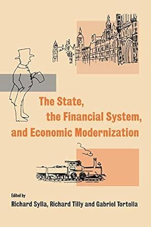 The State the Financial System and Economic Modernization Kindle Editon