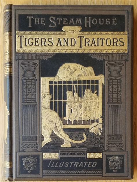 The Steam House Tigers and Traitors