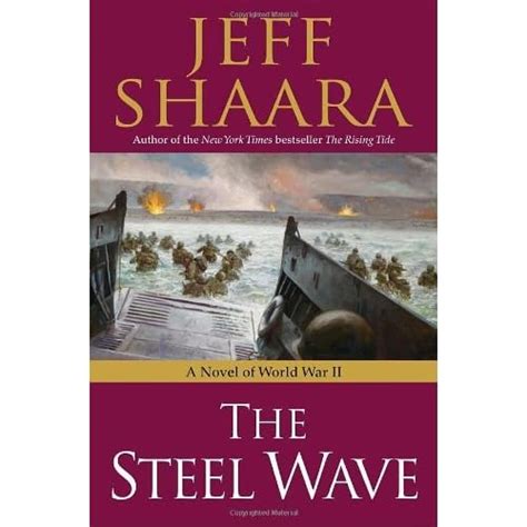 The Steel Wave A Novel of World War II 1st Edition Reader