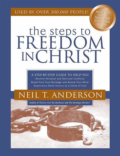 The Steps to Freedom in Christ Study Guide A Step-By-Step Guide To Help You Epub