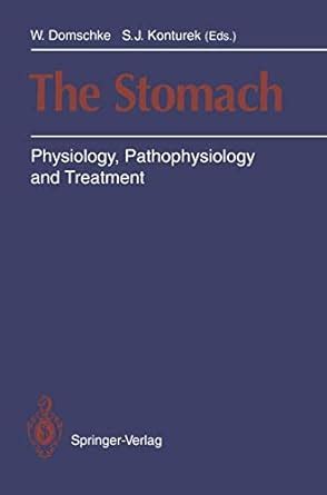 The Stomach Physiology, Pathophysiology and Treatment Epub