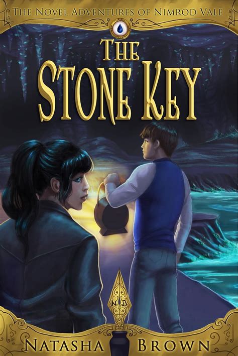 The Stone Key The Novel Adventures of Nimrod Vale Book 2