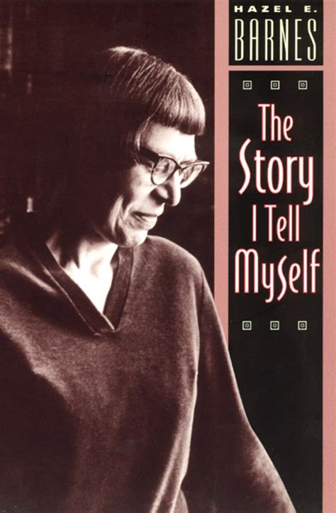 The Story I Tell Myself A Venture in Existentialist Autobiography Kindle Editon