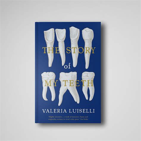 The Story of My Teeth Epub