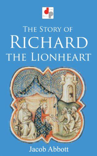 The Story of Richard the Lionheart Illustrated