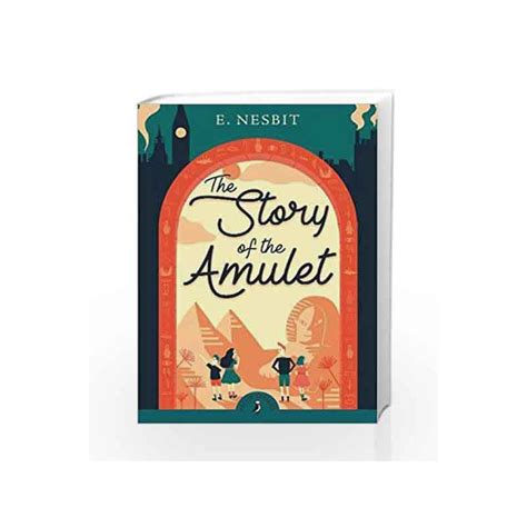 The Story of the Amulet Puffin Classics